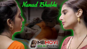 Nanad Bhabhi lesbian porn Bhabhi fell in love with her Nanad big breasts and had fun sucking each others Pussy