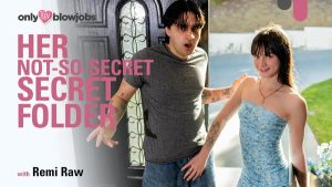 [OnlyTeenBlowjobs] Remi Raw – Her Not-So-Secret Secret Folder B L A C K E D Raw